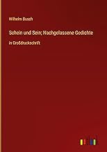 Schein und Sein; Nachgelassene Gedichte: in Großdruckschrift