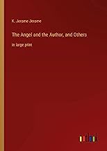 The Angel and the Author, and Others: in large print