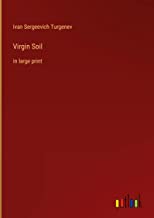 Virgin Soil: in large print
