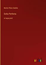 Doña Perfecta: in large print