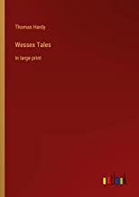 Wessex Tales: in large print