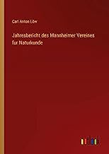 Jahresbericht des Mannheimer Vereines fur Naturkunde