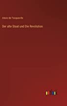 Der alte Staat und Die Revolution