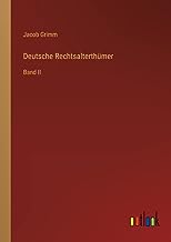 Deutsche Rechtsalterthümer: Band II