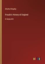 Froude's History of England: in large print