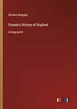 Froude's History of England: in large print