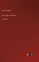 The Virgin of the Sun: in large print