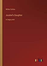 Jezebel's Daughter: in large print