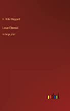Love Eternal: in large print