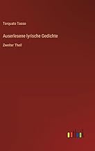 Auserlesene lyrische Gedichte: Zweiter Theil