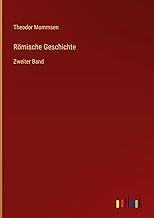 Römische Geschichte: Zweiter Band