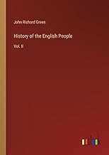 History of the English People: Vol. II