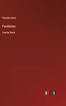 Feuilletons: Zweiter Band