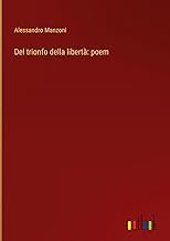 Del trionfo della libertà: poem