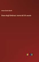 Diana degli Embriaci: storia del XII secolo