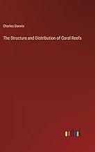 The Structure and Distribution of Coral Reefs