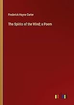 The Spirits of the Wind; a Poem