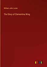 The Glory of Clementina Wing