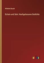 Schein und Sein: Nachgelassene Gedichte