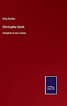 Christopher North: Complete in one volume