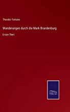 Wanderungen durch die Mark Brandenburg: Erster Theil