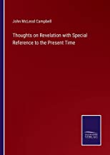 Thoughts on Revelation with Special Reference to the Present Time