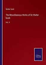The Miscellaneous Works of Sir Walter Scott: Vol. II