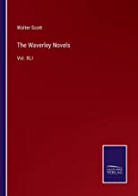 The Waverley Novels: Vol. XLI
