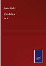 Miscellanies: Vol. II
