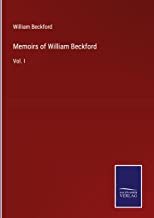 Memoirs of William Beckford: Vol. I