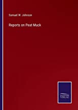 Reports on Peat Muck