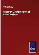 Introductory Lessons on Morals, and Christian Evidences