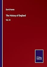 The History of England: Vol. III