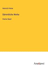 Sämmtliche Werke: Vierter Band