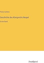 Geschichte des Königreichs Neapel: Erster Band