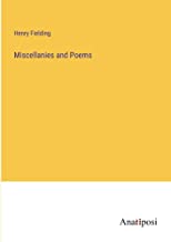 Miscellanies and Poems