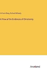 A View of the Evidences of Christianity