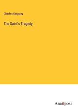 The Saint's Tragedy