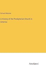 A History of the Presbyterian Church in America