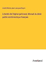 Libertés de l'église gallicane; Manuel du droit public ecclésiastique français
