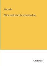 Of the conduct of the understanding