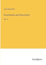 Dissertations and Discussions: Vol. 4