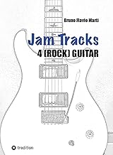 Jam Tracks 4 (Rock) Guitar: Begleitarrangements für Sologitarre mit Tipps & Tricks für Anfänger