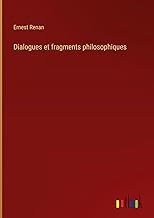 Dialogues et fragments philosophiques