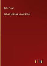 Lettres écrites a un provincial