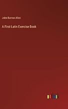 A First Latin Exercise Book