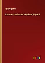 Education Intellectual Moral and Physical