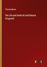The Life and Death of Lord Edward Fitzgerald