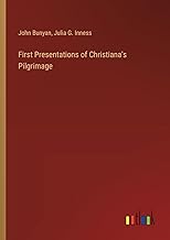 First Presentations of Christiana's Pilgrimage