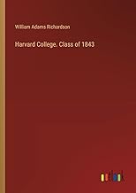 Harvard College. Class of 1843